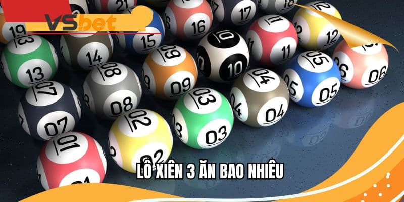 lo-xien-3-an-bao-nhieu